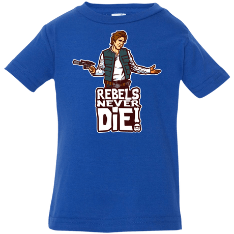T-Shirts Royal / 6 Months Rebels Never Die Infant Premium T-Shirt