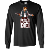 Rebels Never Die Men's Long Sleeve T-Shirt