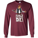 T-Shirts Maroon / S Rebels Never Die Men's Long Sleeve T-Shirt