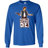 T-Shirts Royal / S Rebels Never Die Men's Long Sleeve T-Shirt