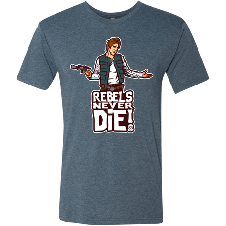T-Shirts Indigo / S Rebels Never Die Men's Triblend T-Shirt