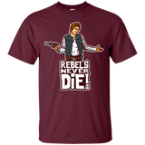 T-Shirts Maroon / S Rebels Never Die T-Shirt