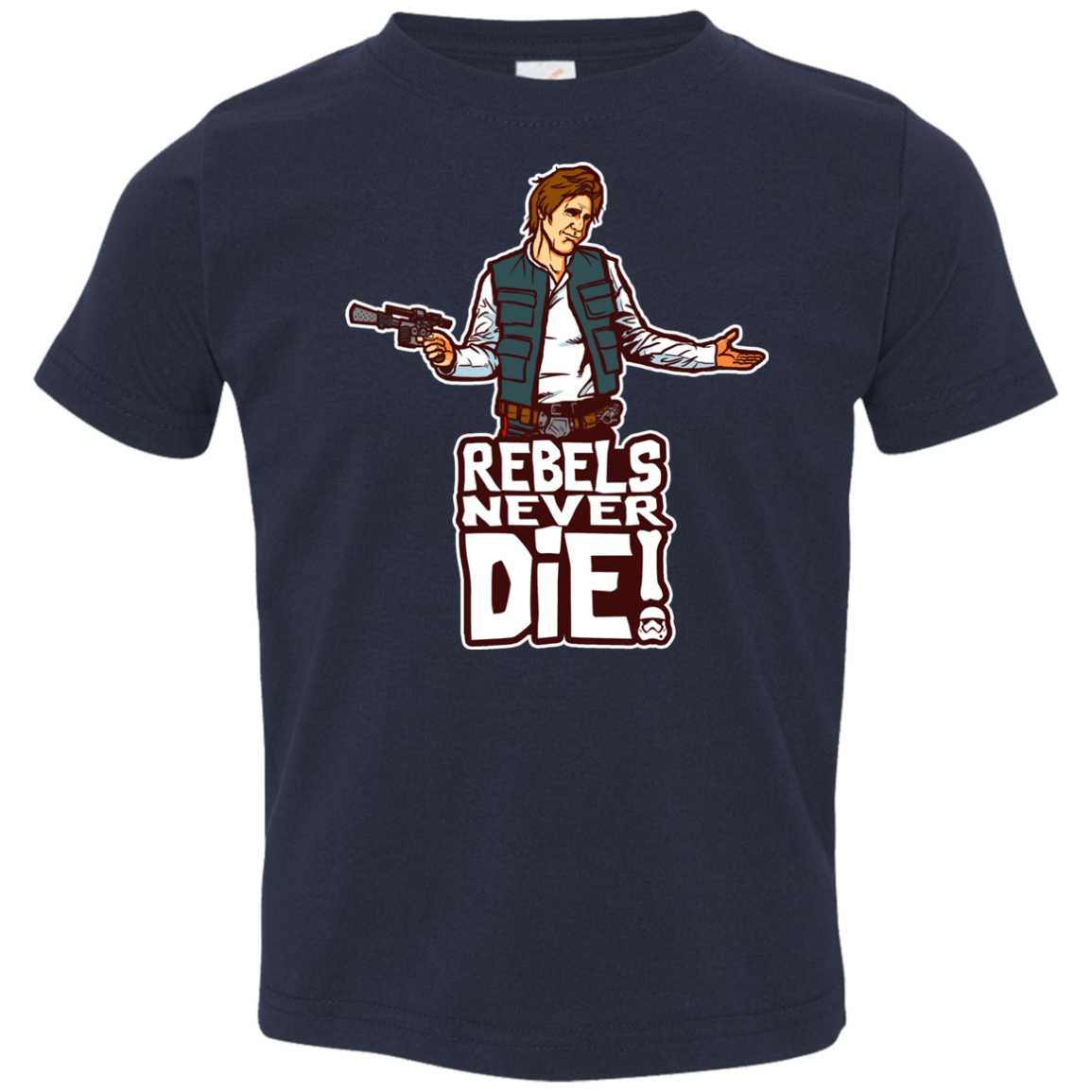 Rebels Never Die Toddler Premium T-Shirt