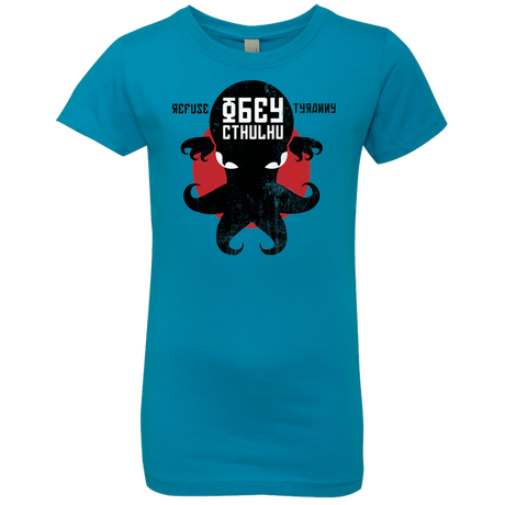 T-Shirts Turquoise / YXS Refuse Tyranny, Obey Cthulhu Girls Premium T-Shirt