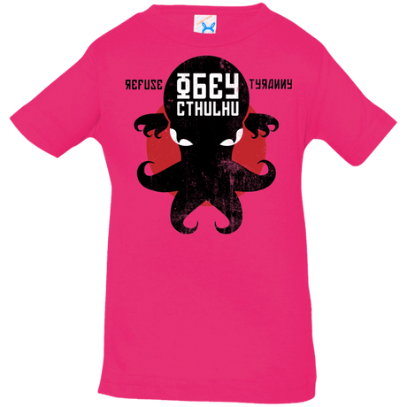 T-Shirts Hot Pink / 6 Months Refuse Tyranny, Obey Cthulhu Infant Premium T-Shirt