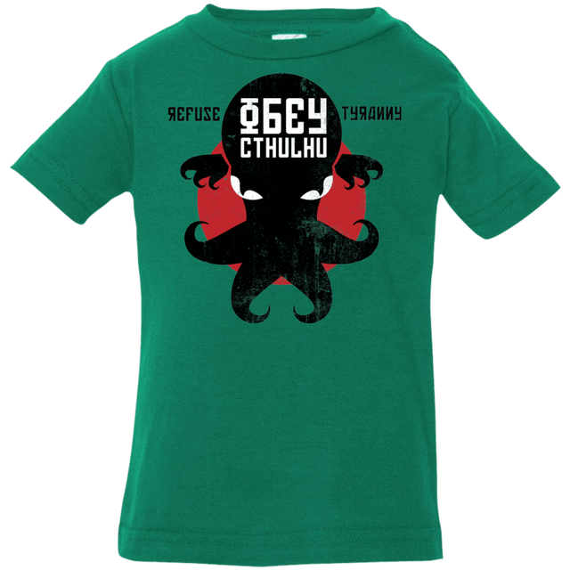 T-Shirts Kelly / 6 Months Refuse Tyranny, Obey Cthulhu Infant Premium T-Shirt