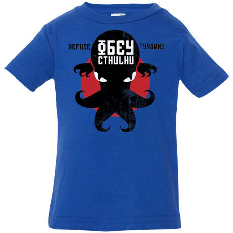 T-Shirts Royal / 6 Months Refuse Tyranny, Obey Cthulhu Infant Premium T-Shirt