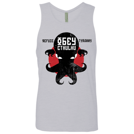 T-Shirts Heather Grey / Small Refuse Tyranny, Obey Cthulhu Men's Premium Tank Top