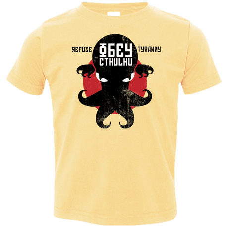 T-Shirts Butter / 2T Refuse Tyranny, Obey Cthulhu Toddler Premium T-Shirt