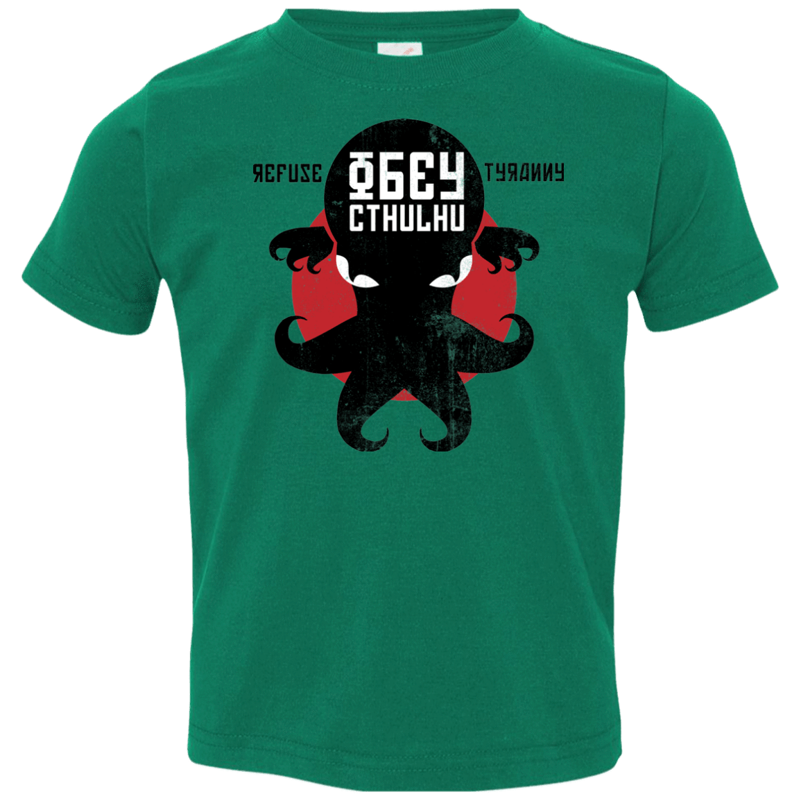 T-Shirts Kelly / 2T Refuse Tyranny, Obey Cthulhu Toddler Premium T-Shirt