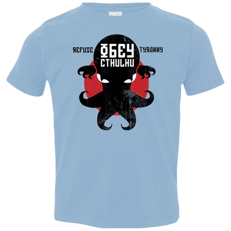T-Shirts Light Blue / 2T Refuse Tyranny, Obey Cthulhu Toddler Premium T-Shirt