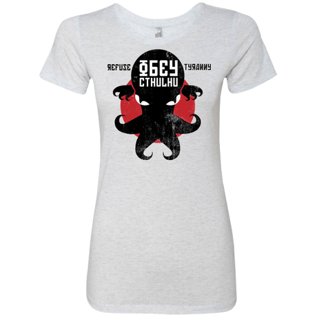 T-Shirts Heather White / Small Refuse Tyranny, Obey Cthulhu Women's Triblend T-Shirt