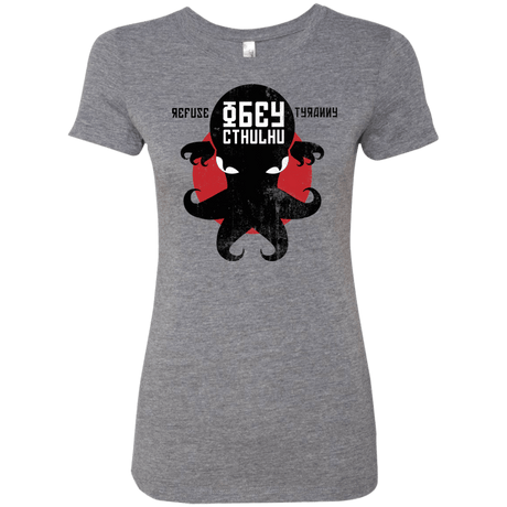 T-Shirts Premium Heather / Small Refuse Tyranny, Obey Cthulhu Women's Triblend T-Shirt
