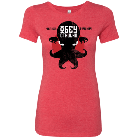 T-Shirts Vintage Red / Small Refuse Tyranny, Obey Cthulhu Women's Triblend T-Shirt