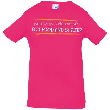 T-Shirts Hot Pink / 6 Months Reviewing Code For Food And Shelter Infant Premium T-Shirt