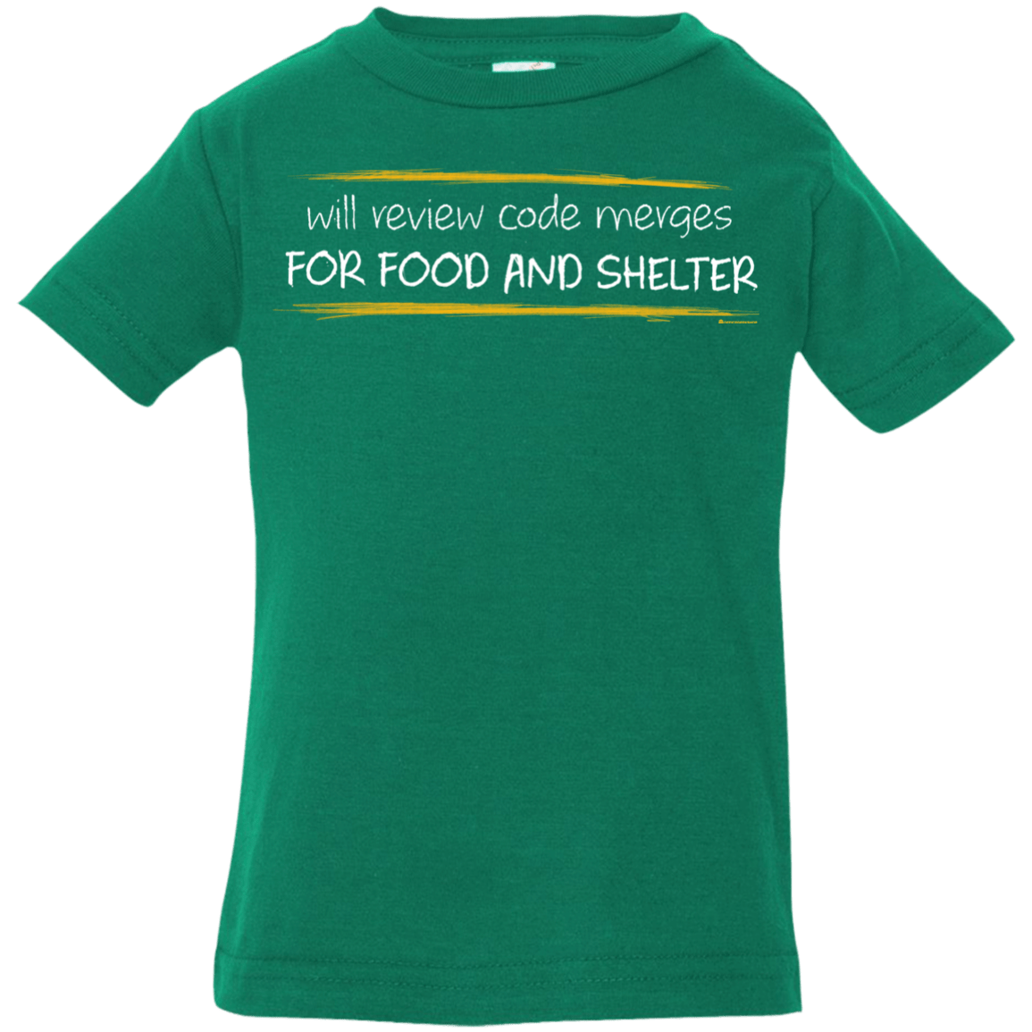 T-Shirts Kelly / 6 Months Reviewing Code For Food And Shelter Infant Premium T-Shirt