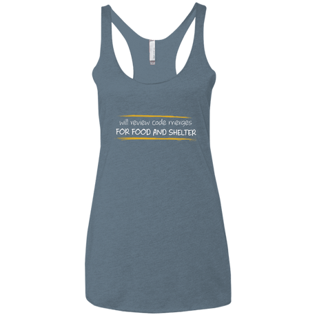 T-Shirts Indigo / X-Small Reviewing Code For Food And Shelter Women's Triblend Racerback Tank