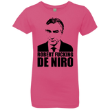 T-Shirts Hot Pink / YXS Robert Fucking DeNiro Girls Premium T-Shirt