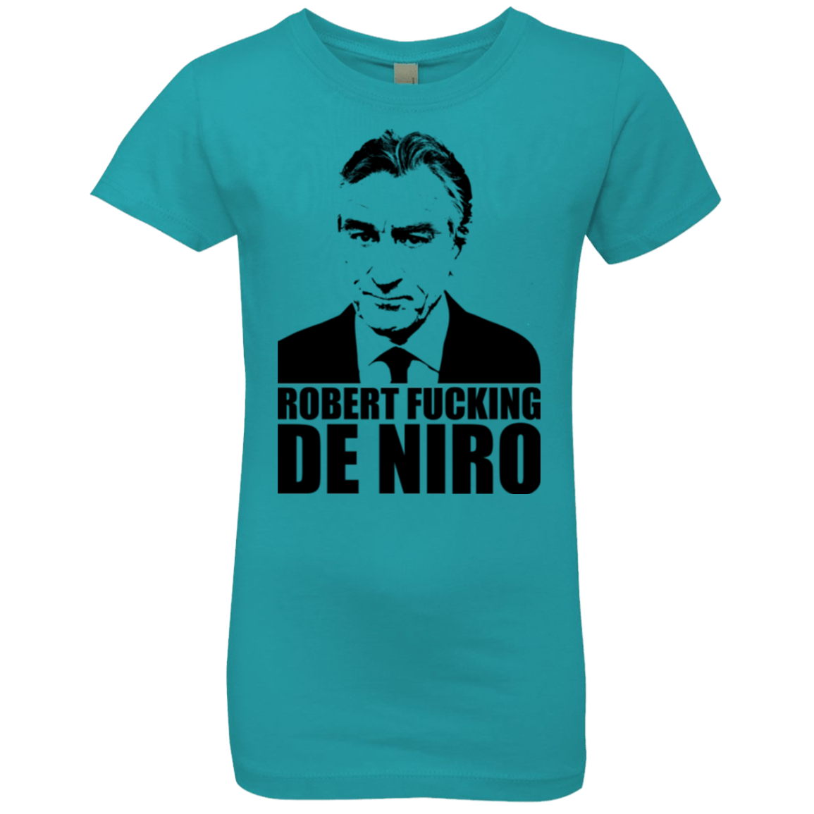 T-Shirts Tahiti Blue / YXS Robert Fucking DeNiro Girls Premium T-Shirt