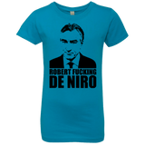 T-Shirts Turquoise / YXS Robert Fucking DeNiro Girls Premium T-Shirt