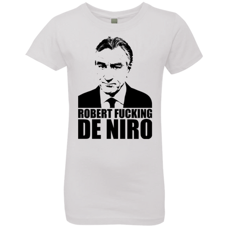 T-Shirts White / YXS Robert Fucking DeNiro Girls Premium T-Shirt
