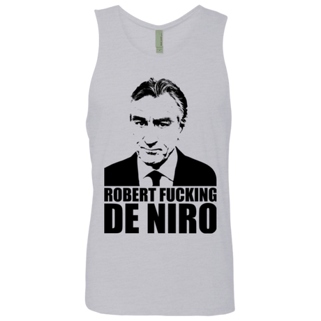 T-Shirts Heather Grey / Small Robert Fucking DeNiro Men's Premium Tank Top