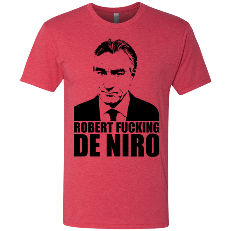 T-Shirts Vintage Red / Small Robert Fucking DeNiro Men's Triblend T-Shirt