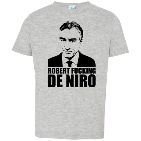 T-Shirts Heather / 2T Robert Fucking DeNiro Toddler Premium T-Shirt