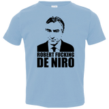 T-Shirts Light Blue / 2T Robert Fucking DeNiro Toddler Premium T-Shirt