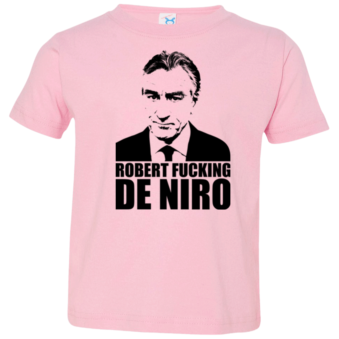 T-Shirts Pink / 2T Robert Fucking DeNiro Toddler Premium T-Shirt