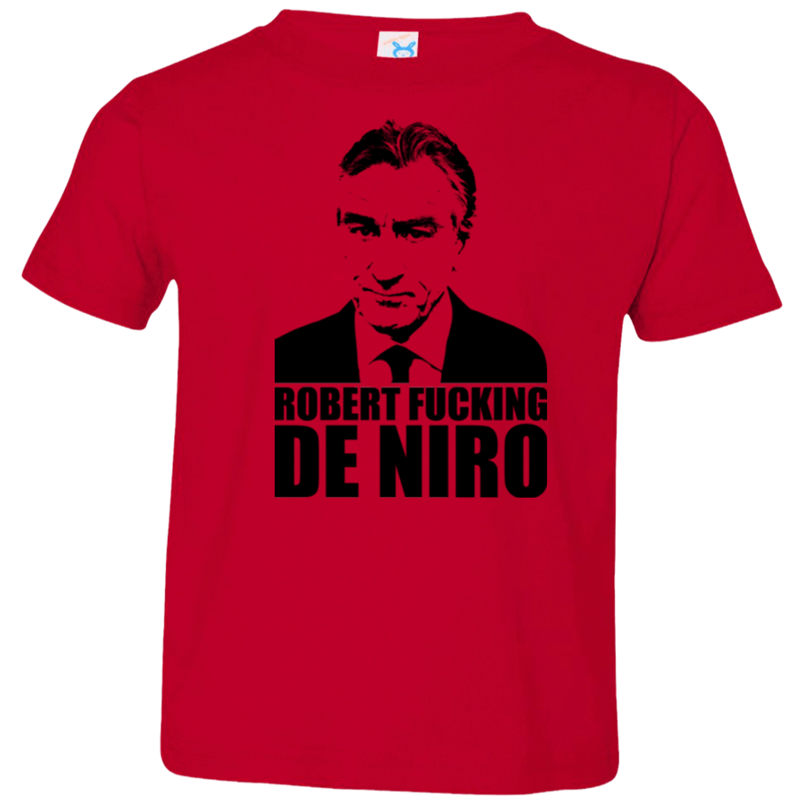 T-Shirts Red / 2T Robert Fucking DeNiro Toddler Premium T-Shirt