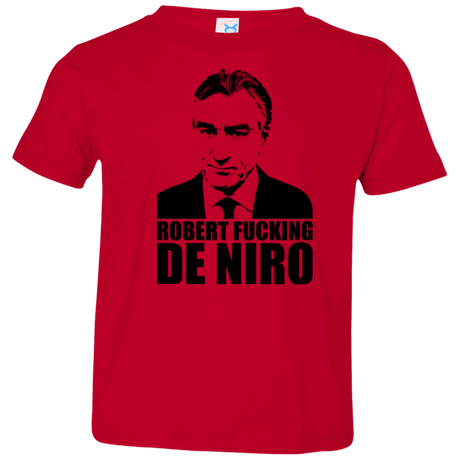 T-Shirts Red / 2T Robert Fucking DeNiro Toddler Premium T-Shirt