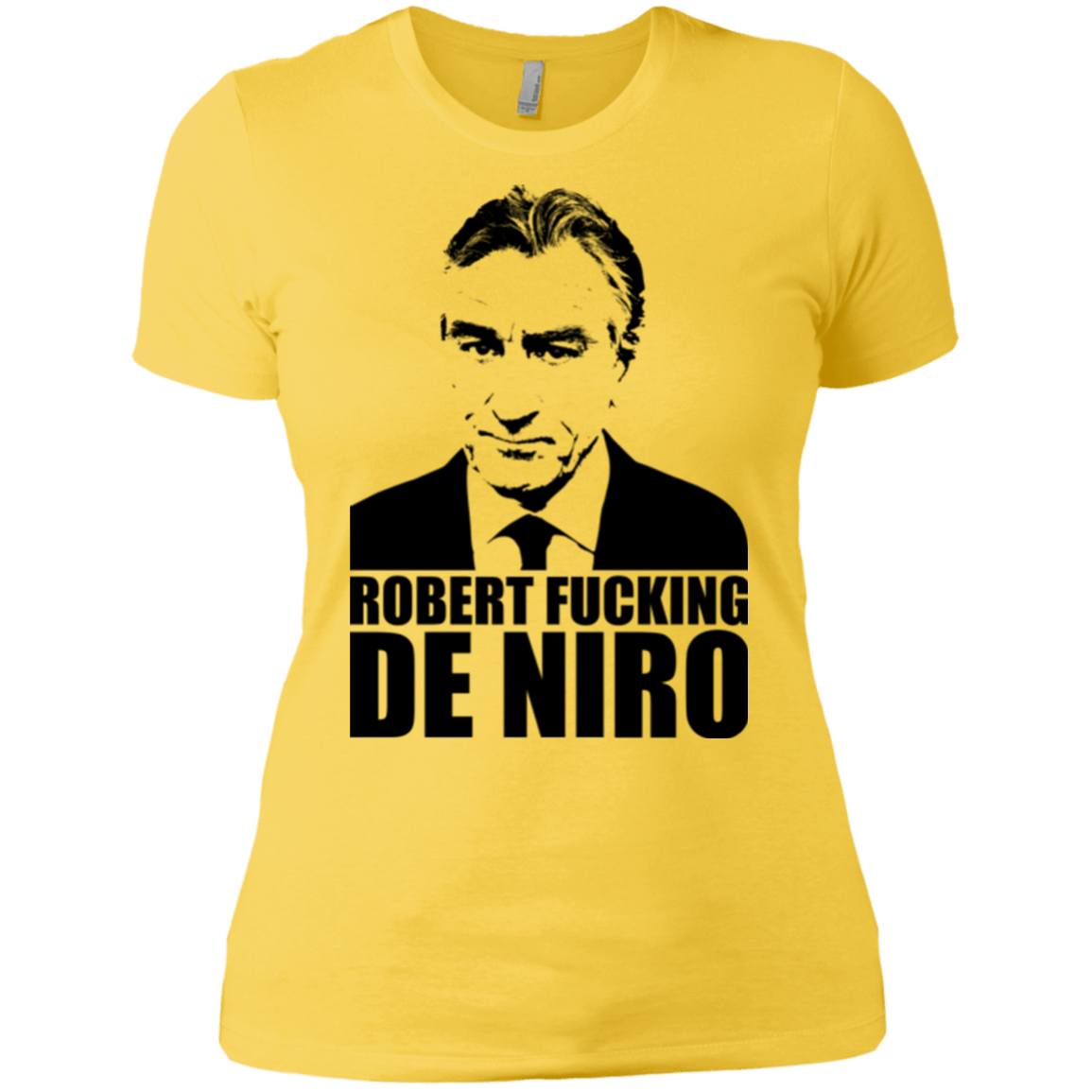 T-Shirts Vibrant Yellow / X-Small Robert Fucking DeNiro Women's Premium T-Shirt
