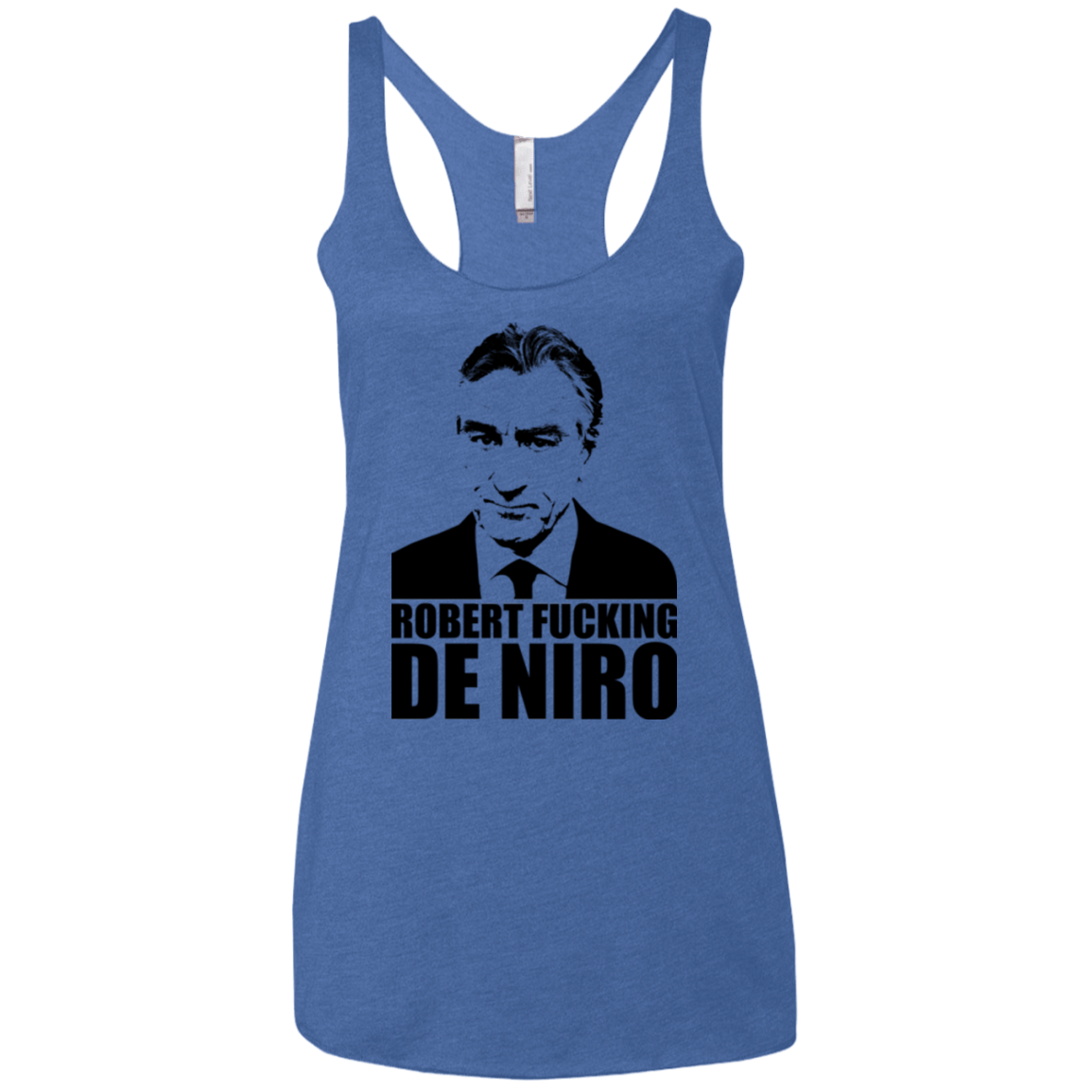 T-Shirts Vintage Royal / X-Small Robert Fucking DeNiro Women's Triblend Racerback Tank