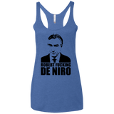 T-Shirts Vintage Royal / X-Small Robert Fucking DeNiro Women's Triblend Racerback Tank