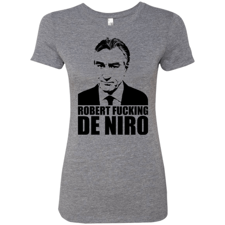 T-Shirts Premium Heather / Small Robert Fucking DeNiro Women's Triblend T-Shirt