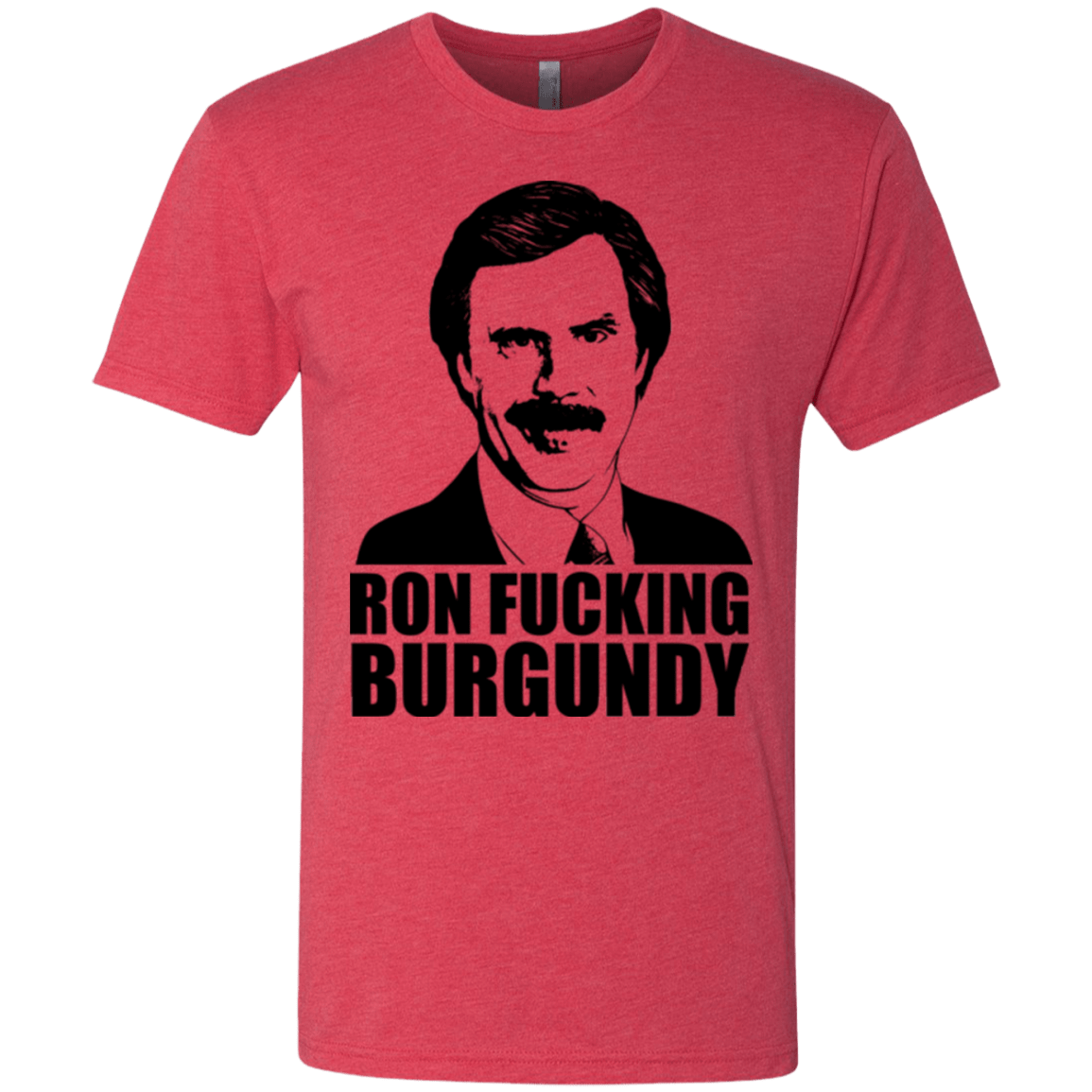 T-Shirts Vintage Red / Small Ron Fucking Burgundy Men's Triblend T-Shirt