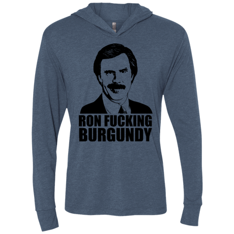 T-Shirts Indigo / X-Small Ron Fucking Burgundy Triblend Long Sleeve Hoodie Tee