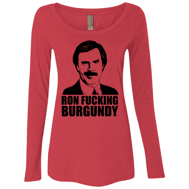 T-Shirts Vintage Red / Small Ron Fucking Burgundy Women's Triblend Long Sleeve Shirt