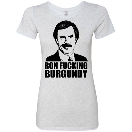 T-Shirts Heather White / Small Ron Fucking Burgundy Women's Triblend T-Shirt