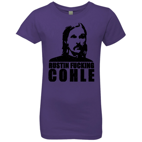 T-Shirts Purple Rush / YXS Rustin Fucking Cohle Girls Premium T-Shirt