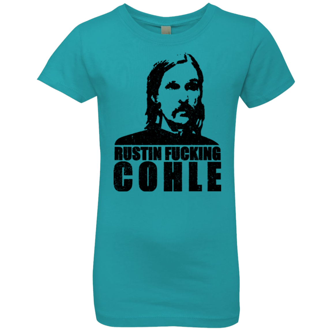 T-Shirts Tahiti Blue / YXS Rustin Fucking Cohle Girls Premium T-Shirt