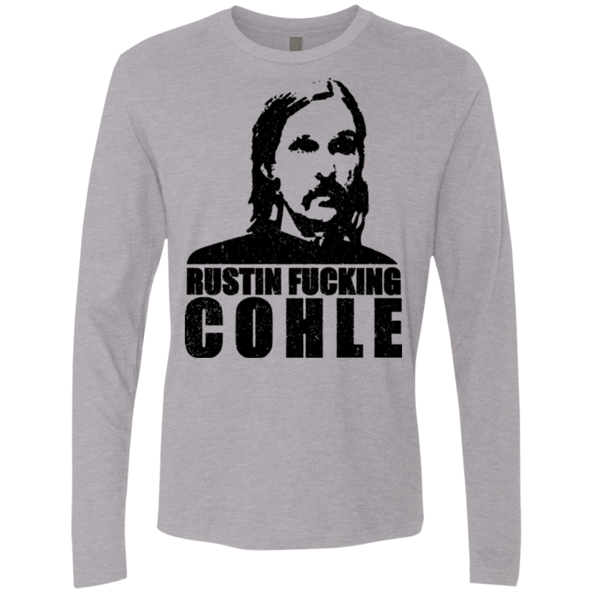 T-Shirts Heather Grey / Small Rustin Fucking Cohle Men's Premium Long Sleeve