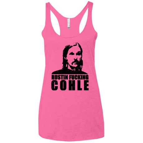 T-Shirts Vintage Pink / X-Small Rustin Fucking Cohle Women's Triblend Racerback Tank