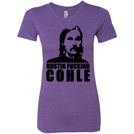 T-Shirts Purple Rush / Small Rustin Fucking Cohle Women's Triblend T-Shirt