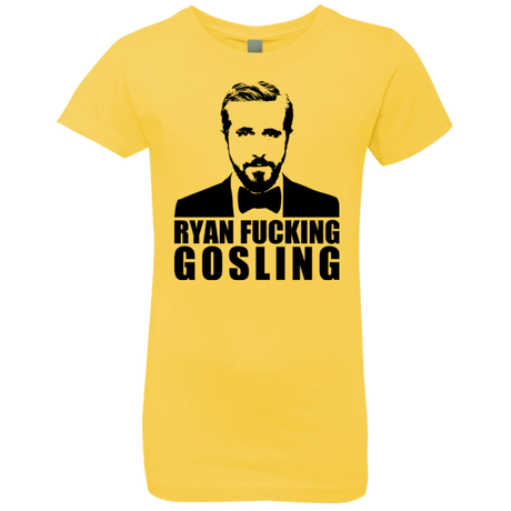 T-Shirts Vibrant Yellow / YXS Ryan Fucking Gosling Girls Premium T-Shirt