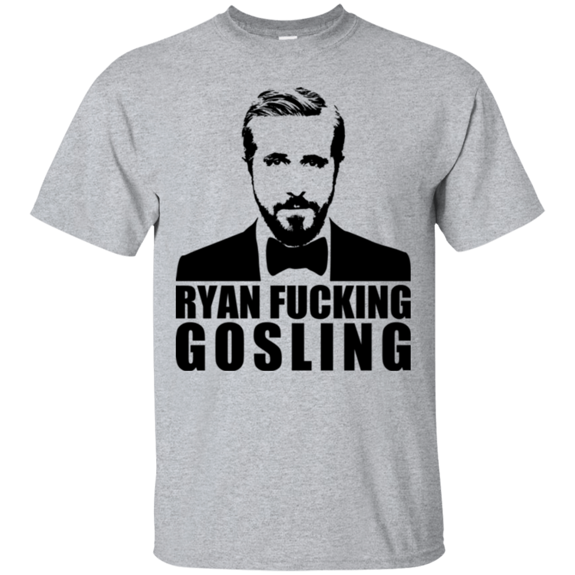 T-Shirts Sport Grey / Small Ryan Fucking Gosling T-Shirt
