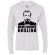 T-Shirts Heather White / X-Small Ryan Fucking Gosling Triblend Long Sleeve Hoodie Tee