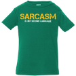 T-Shirts Kelly / 6 Months Sarcasm Is My Second Language Infant Premium T-Shirt