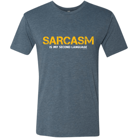 T-Shirts Indigo / Small Sarcasm Is My Second Language Men's Triblend T-Shirt